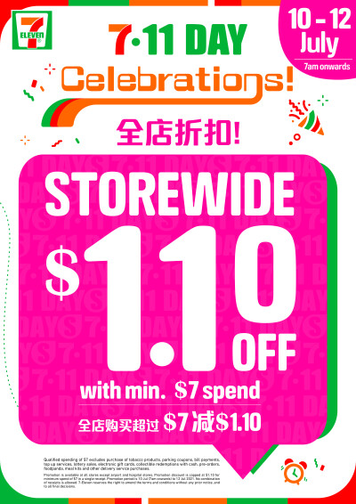 Celebrate 7.11 Day with STOREWIDE PROMOTIONS and new colourful Ready-to-Eat range plus sweet Japanese treats!